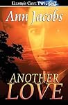 Another Love (Black Gold, #3) Another Love (Black Gold, #3)
