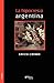 La Hipocresia Argentina/ The Argentinean Hypocrisy (Spanish Edition)