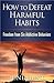 How to Defeat Harmful Habits: Freedom from Six Addictive Behaviors (Counseling Through the Bible Series)