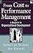From Cost to Performance Management: A Blueprint for Organizational Development