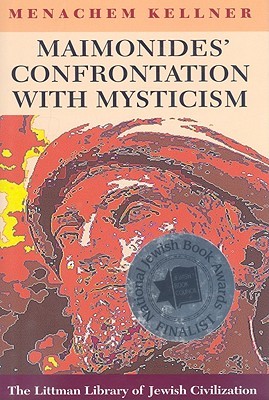 Maimonides' Confrontation with Mysticism (The Littman Library of Jewish Civilization)