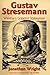 Gustav Stresemann by Jonathan Wright