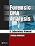 Forensic DNA Analysis: A Laboratory Manual