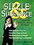 Sizzle & Substance: Presenting With the Brain in Mind
