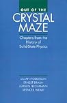 Out of the Crystal Maze: Chapters from The History of Solid State Physics