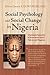 Social Psychology and Social Change in Nigeria: A Systematic Evaluation of Government Social Policies and Programs