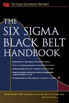 The Six Sigma Black Belt Handbook (Six Sigma Operational Methods Series)