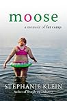 Moose by Stephanie Klein