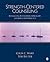 Strength-Centered Counseling: Integrating Postmodern Approaches and Skills With Practice