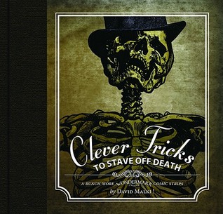 Wondermark, Vol. 2: Clever Tricks to Stave Off Death (Hardcover)