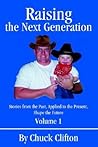 Raising the Next Generation: Stories from the Past, Applied to the Present, Shape the Future