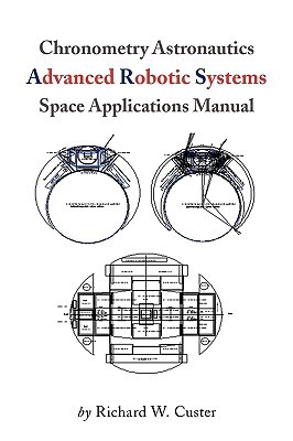 Chronometry Astronautics 2: Advanced Robotic Systems (Paperback)