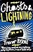 Ghosts & Lightning