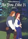 As You Like It (Easy Reading Old World Literature: Level 3) As You Like It (Easy Reading Old World Literature: Level 3)
