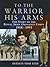 To the Warrior his Arms: The Story of the Royal Army Ordnance Corps 1918-1993