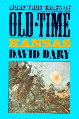 More True Tales Old-Time Kansas (Paperback)