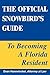 The Official Snowbird's Guide to Becoming a Florida Resident