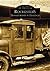 Rochester's Transportation Heritage by Donovan A. Shilling