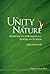 UNITY OF NATURE, THE: WHOLENESS AND DISINTEGRATION IN ECOLOGY AND SCIENCE