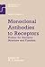 Monoclonal Antibodies to Receptors: Probes for Receptor Structure and Funtcion (Receptors and Recognition, 17)