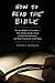 How to Read the Bible by Steven L. McKenzie