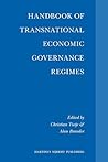 Handbook of Transnational Economic Governance Regimes