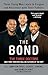The Bond: Three Young Men Learn to Forgive and Reconnect with Their Fathers