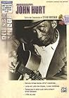Stefan Grossman's Early Masters of American Blues Guitar: Mississippi John Hurt, Book & Online Audio