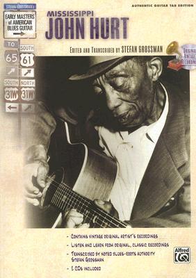 Stefan Grossman's Early Masters of American Blues Guitar: Mississippi John Hurt, Book & Online Audio (Paperback)
