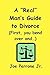 A "Real" Man's Guide To Divorce: ("First, You Bend Over And...")
