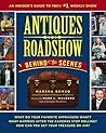 Antiques Roadshow Behind the Scenes: An Insider's Guide to PBS's #1 Weekly Show
