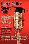 Harry Potter Smart Talk by James W. Thomas Harry Potter Smart Talk by James W. Thomas