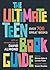 The Ultimate Teen Book Guide by Daniel Hahn
