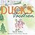 The Ducks' Vacation