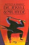 Dr. Jekyll & Mr. Hyde