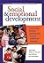 Social & Emotional Development: Connecting Science and Practice in Early Childhood Settings