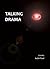 Talking Drama