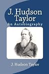 J. Hudson Taylor:...