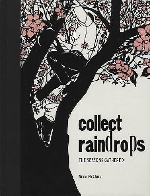 Collect Raindrops: The Seasons Gathered (Hardcover)