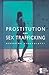 Prostitution and Sex Trafficking (Opposing Viewpoints)