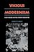 Vicious Modernism: Black Ha...