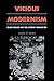 Vicious Modernism: Black Harlem and the Literary Imagination