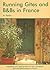 Running Gites and B&Bs in France: The Essential Guide to a Successful Business