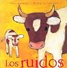 Los Ruidos (Mira Mira: En la Misma Coleccion) Los Ruidos (Mira Mira: En la Misma Coleccion)