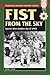 Fist from the Sky: Japan's ...