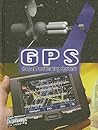 GPS: Global Positioning System (Let's Explore Technology)