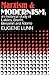Marxism and Modernism by Eugene Lunn
