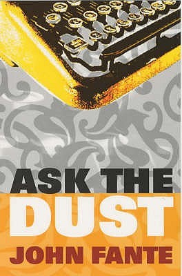 Ask the Dust