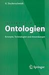 Ontologien: Konzepte, Technologien und Anwendungen (Informatik im Fokus) (German Edition)