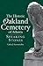 The Historic Oakland Cemetery of Atlanta by Cathy J. Kaemmerlen